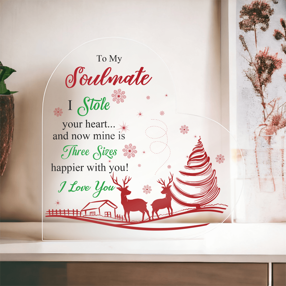 To My Soulmate - Best Gift for Christmas - Acrylic Heart Plaque