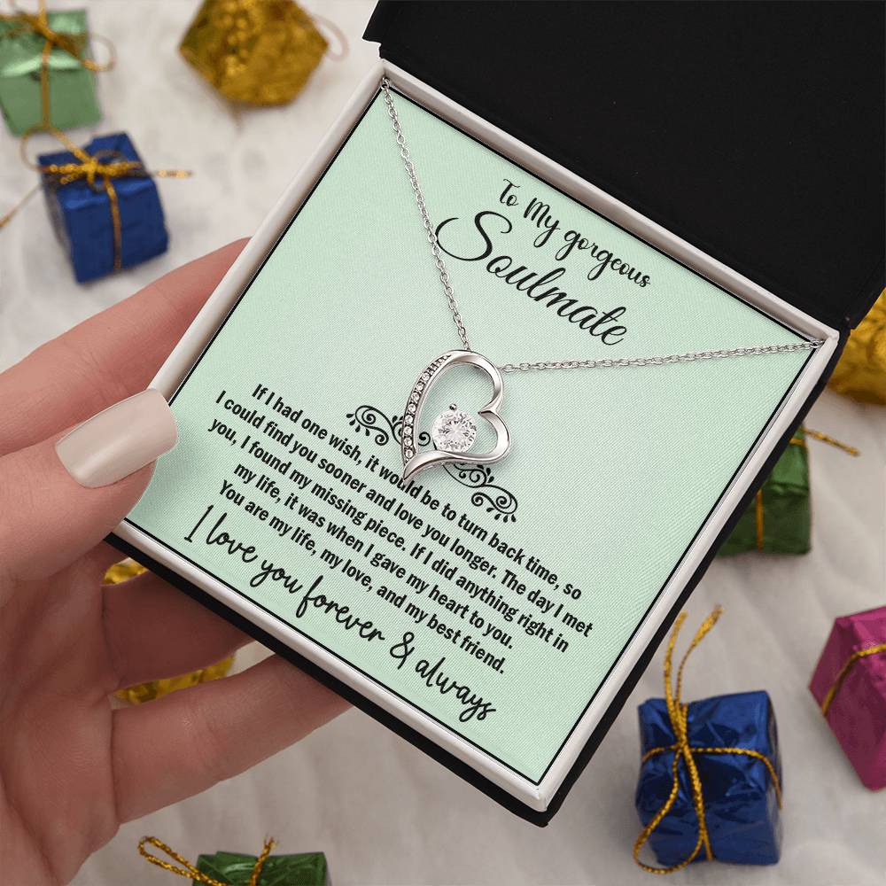 To My Gorgeous Soulmate, Best Gift for Soulmate, Forever Love Necklace Gift For Soulmate