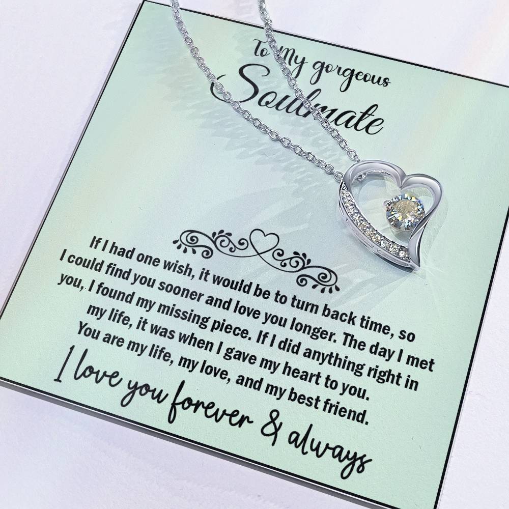 To My Gorgeous Soulmate, Best Gift for Soulmate, Forever Love Necklace Gift For Soulmate
