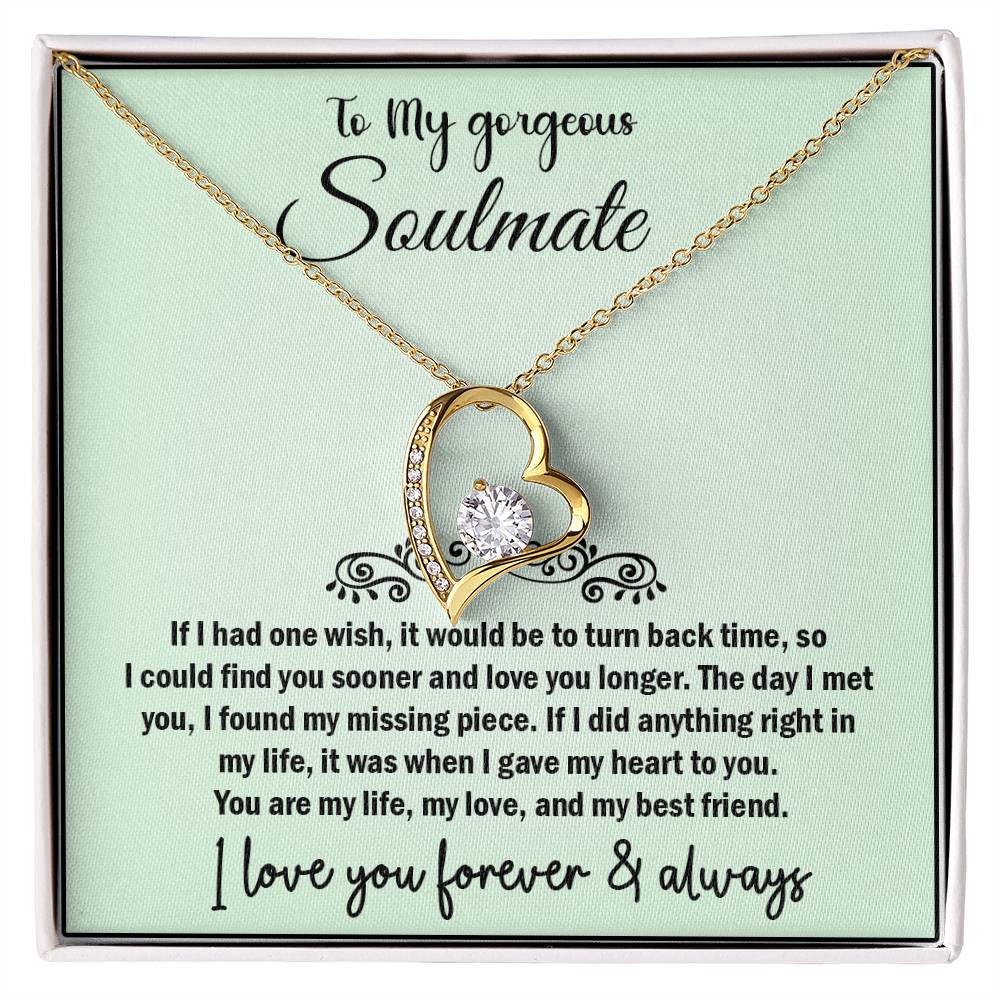 To My Gorgeous Soulmate, Best Gift for Soulmate, Forever Love Necklace Gift For Soulmate