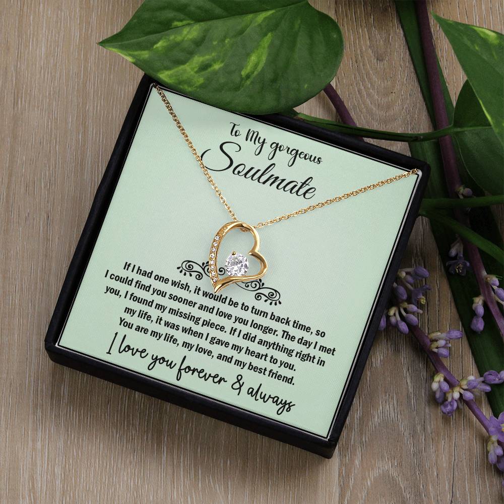 To My Gorgeous Soulmate, Best Gift for Soulmate, Forever Love Necklace Gift For Soulmate