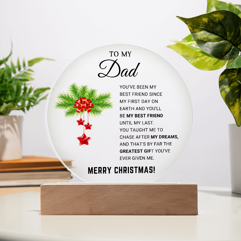 To My Dad - Best Gift for Christmas - Acrylic Circle Plaque