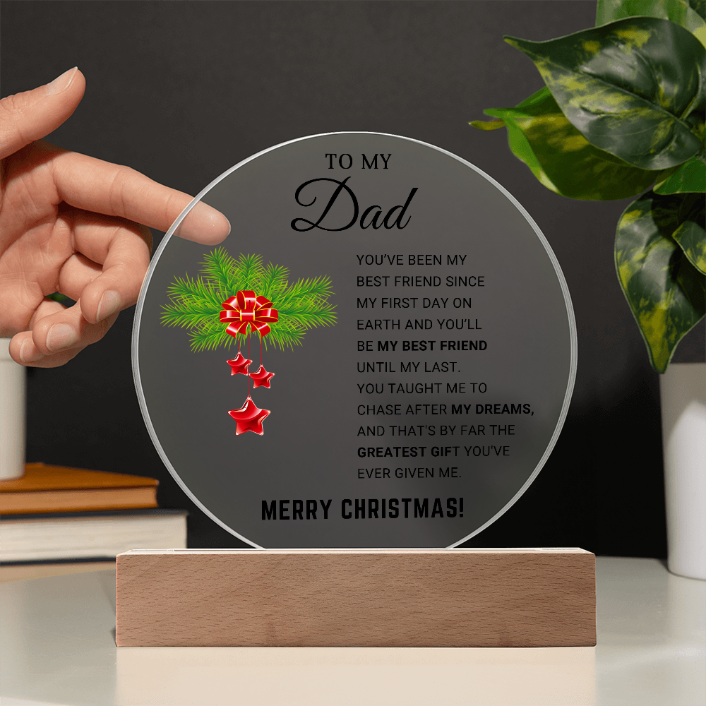To My Dad - Best Gift for Christmas - Acrylic Circle Plaque