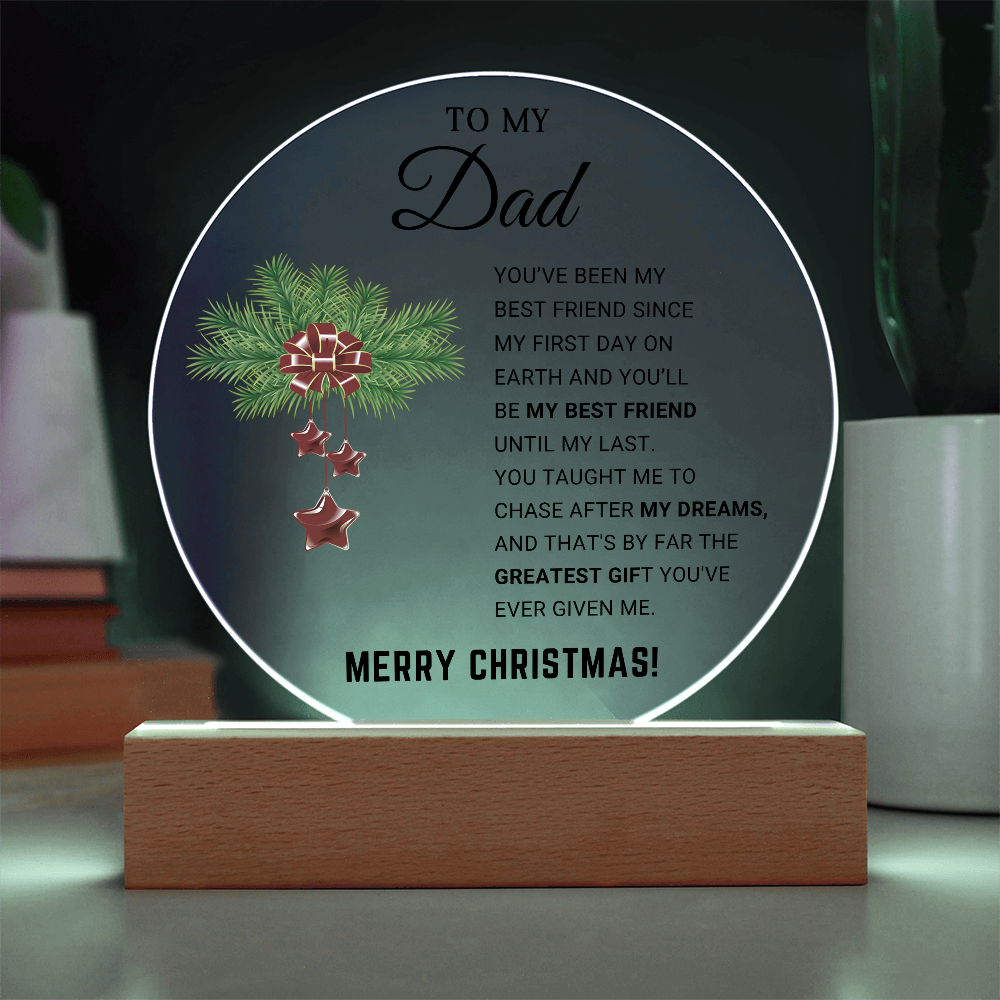 To My Dad - Best Gift for Christmas - Acrylic Circle Plaque