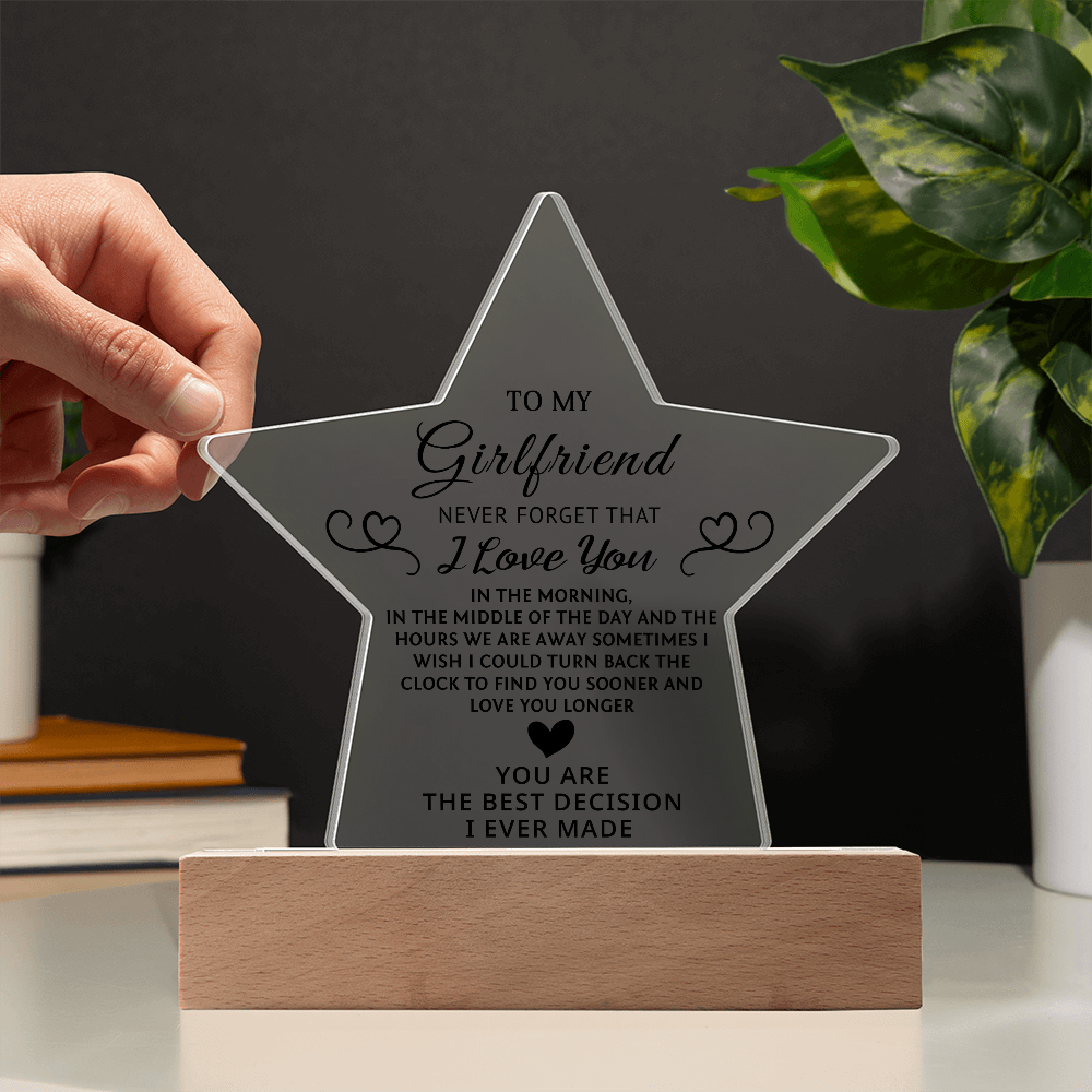 To My Girlfriend - Never Forget That, I Love You - Valentine's Day Best Gift- Acrylic Star Plaque