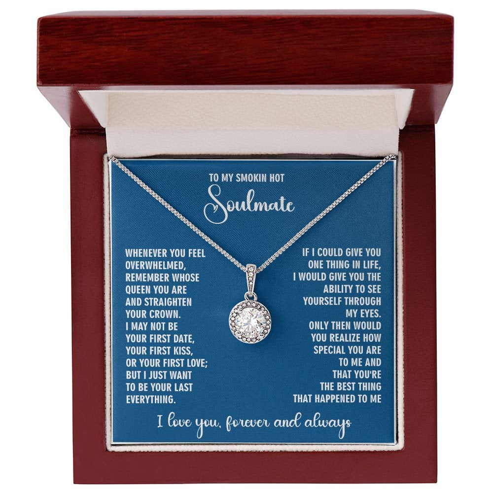 To My Stunning Smokin Hot Soulmate Forever Necklace, To My Stunning Soulmate Forever Necklace, I Will Love You Forever Necklace Gift
