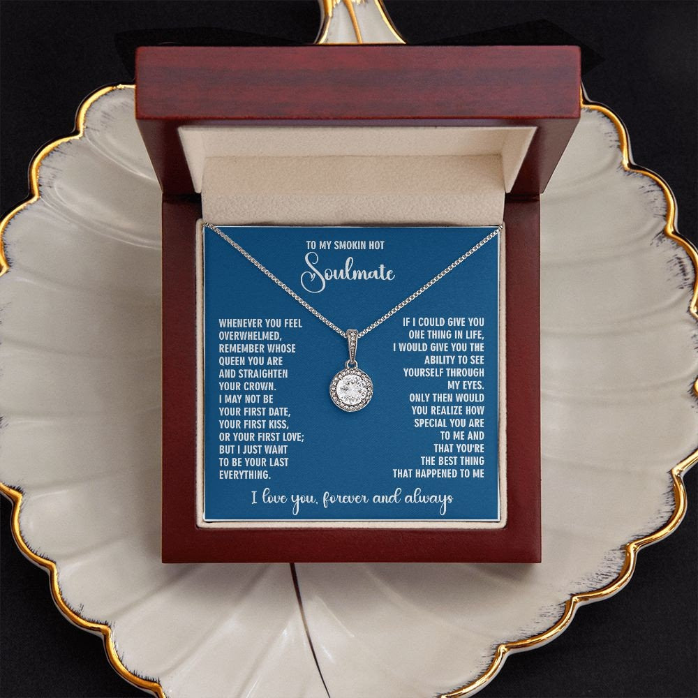 To My Stunning Smokin Hot Soulmate Forever Necklace, To My Stunning Soulmate Forever Necklace, I Will Love You Forever Necklace Gift