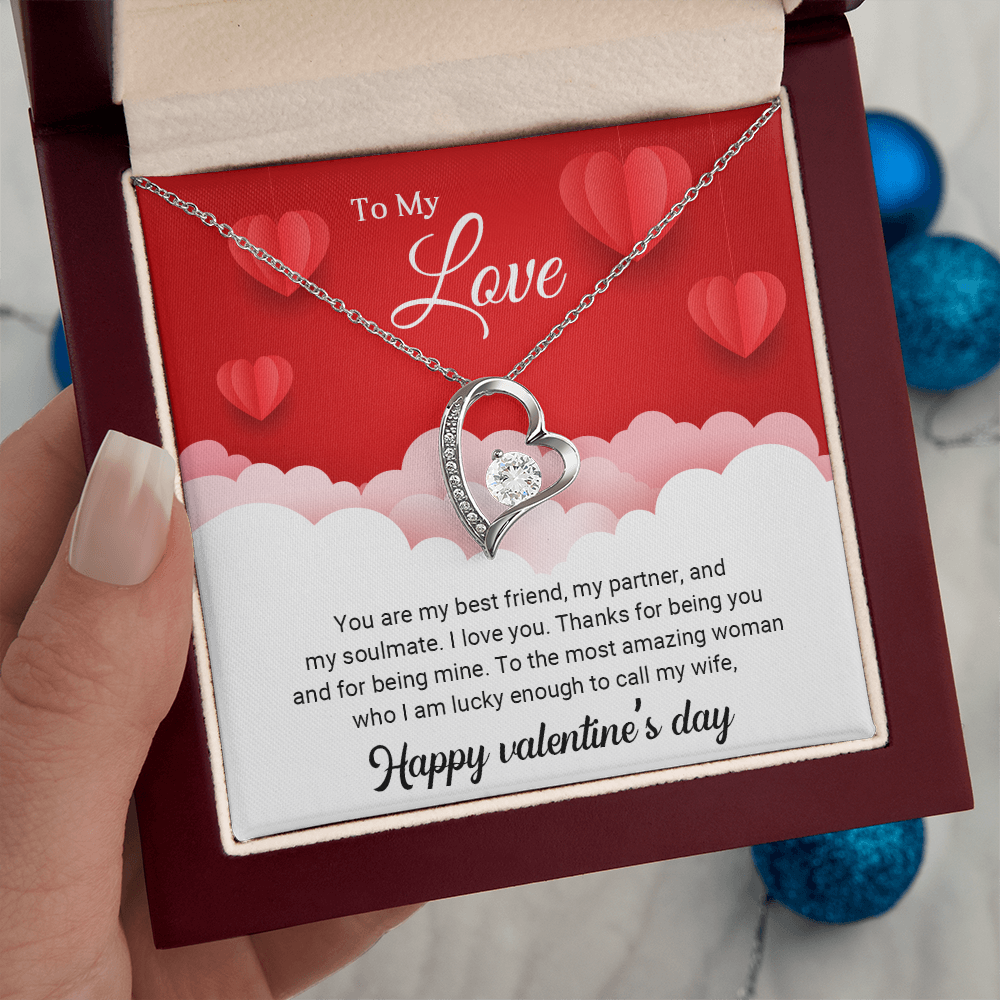 To My Love - You are my best friend - Best Gift For Valentine - Forever Love Necklace