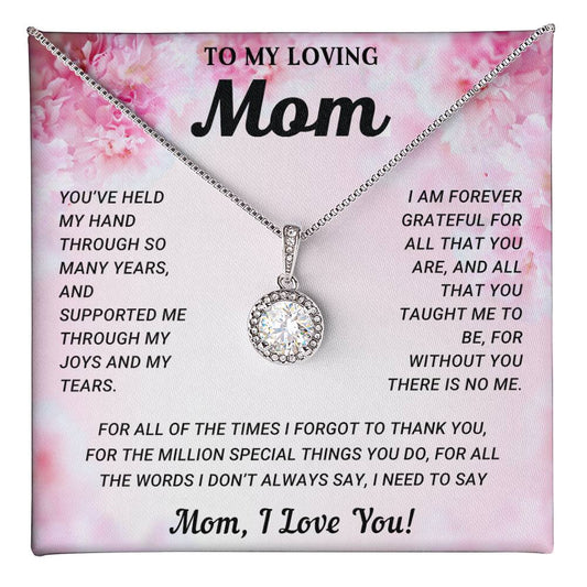 TO MY LOVING MOM - MOTHER'S DAY BEST GIFT FOR MOM - ETERNAL HOPE NECKLACE