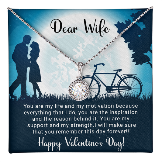 Dear Wife - You are my support - Best Gift For Valentine - Eternal Hope Necklace