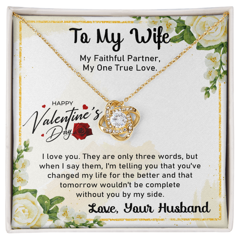 To My Wife - My Faithful Partner, My One True Love -  Best Gift For Valentine's Day - Love Knoat Necklace