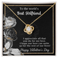 To the world's best girlfriend - Best Gift For Valentine - Love Knot Necklace