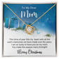 To My Dear Mom - Christmas Gift - Love Knot Necklace