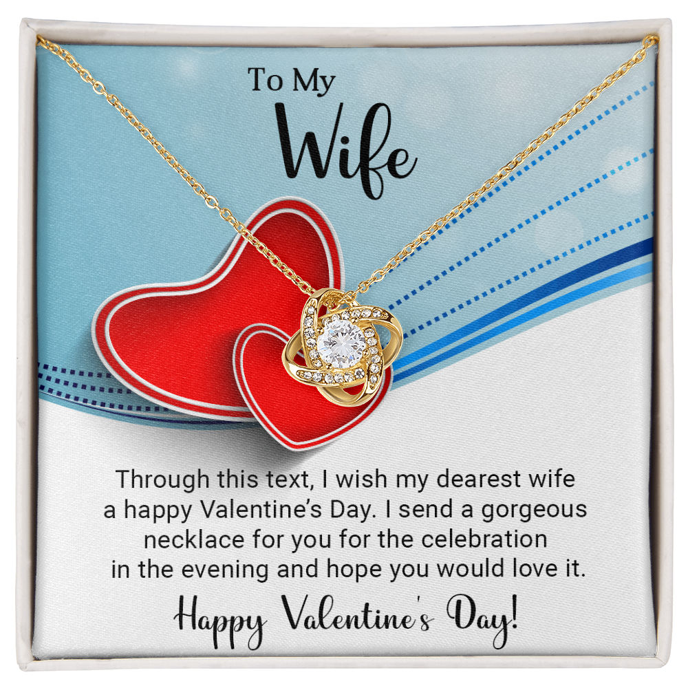 To My Wife - Best Gift For Valentine - Love Knot Necklace
