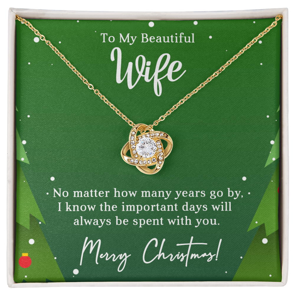 To My Beautiful Wife - With you - Christmas Gift - Love Knot Necklace