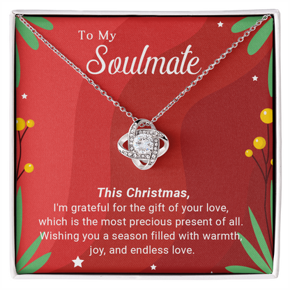 To My Soulmate - Christmas Gift - Love Knot Necklace