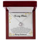 To My Mom - Christmas Gift - Love Knot Necklace