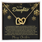 To My Daughter - Christmas Gift - Interlocking Hearts Necklace