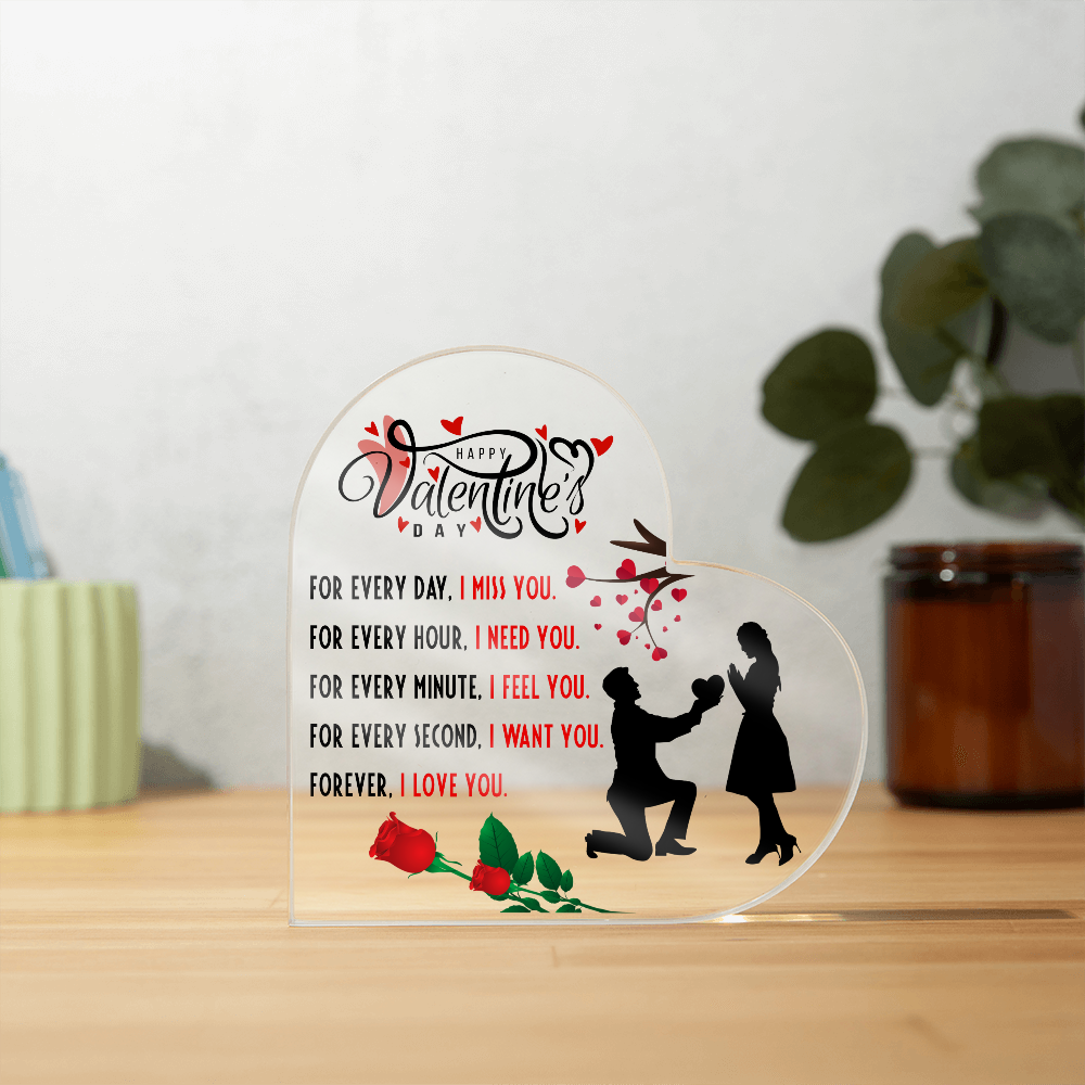 For Every Day, I Miss You - Best Gift For Valentine's Day - Acrylic Heart Plaque