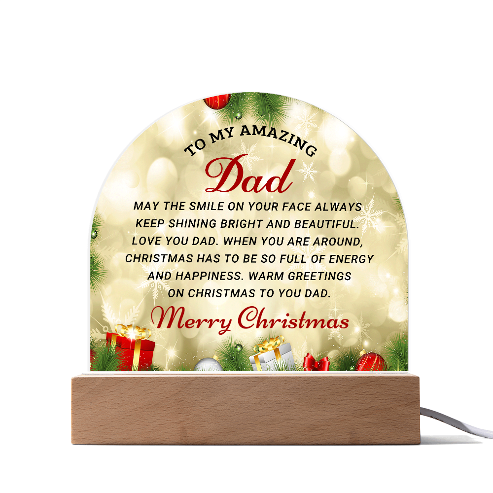 To My Amazing Dad - Best Gift for Christmas - Acrylic Dome Plaque