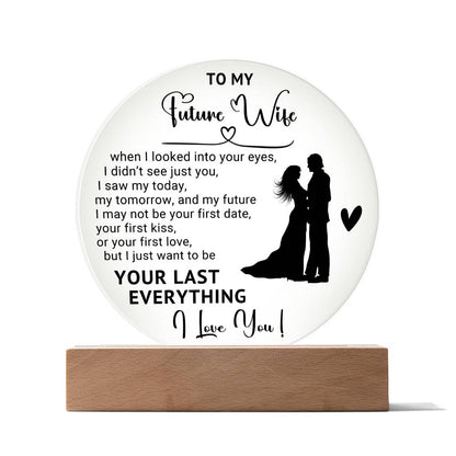 Gifts for Future Wife - Acrylic Circle Plaque