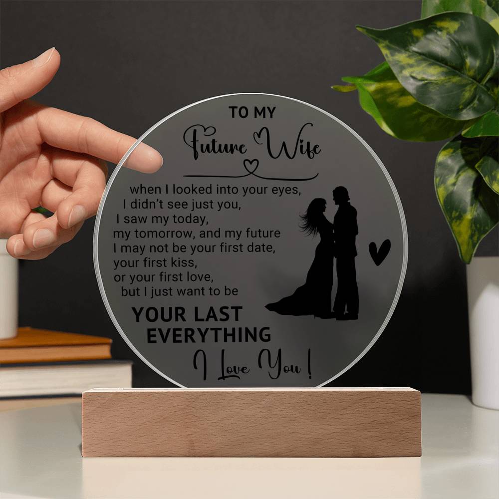 Gifts for Future Wife - Acrylic Circle Plaque