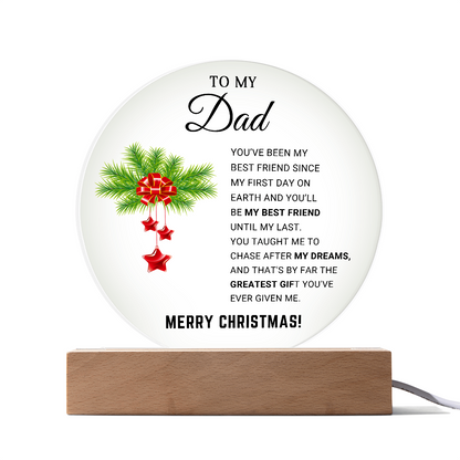 To My Dad - Best Gift for Christmas - Acrylic Circle Plaque