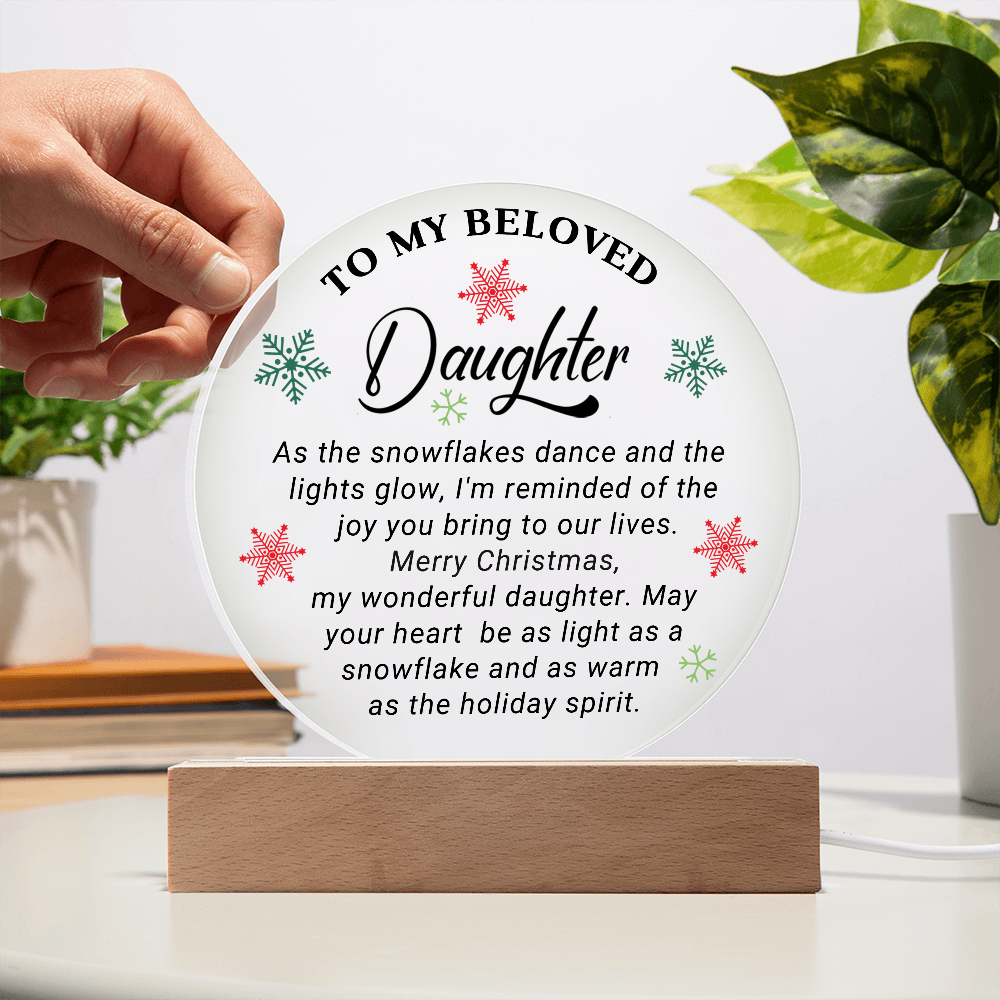 To My Beloved Daughter - Best Gift for Christmas - Acrylic Circle Plaque