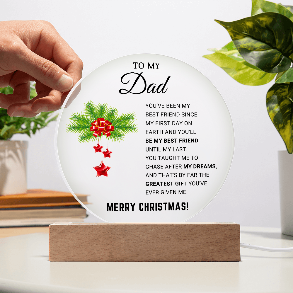 To My Dad - Best Gift for Christmas - Acrylic Circle Plaque