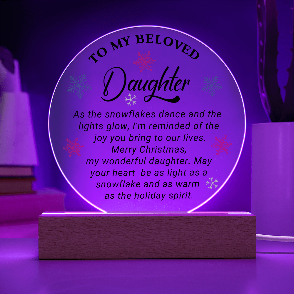 To My Beloved Daughter - Best Gift for Christmas - Acrylic Circle Plaque