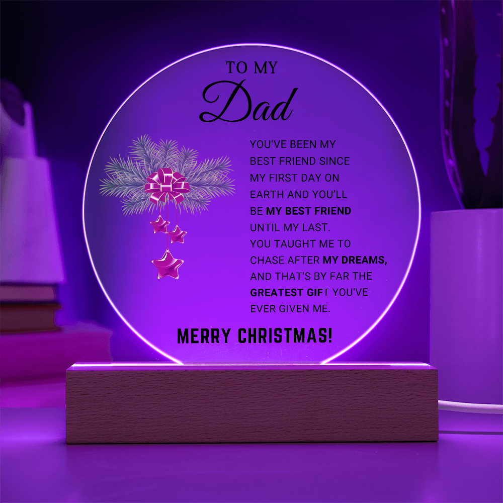 To My Dad - Best Gift for Christmas - Acrylic Circle Plaque