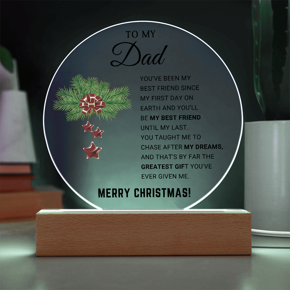 To My Dad - Best Gift for Christmas - Acrylic Circle Plaque