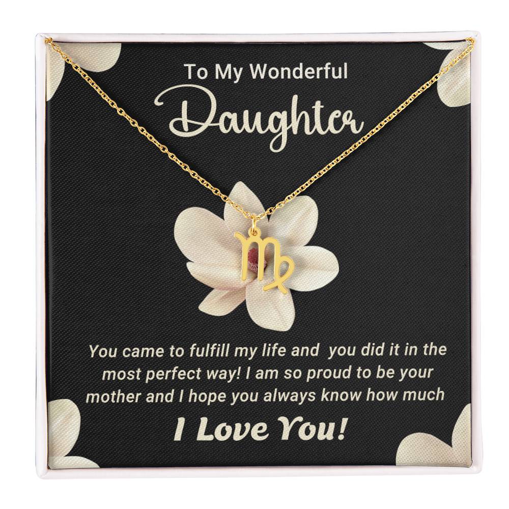 To My Wonderful Daughter - Zodiac Symbol Necklace