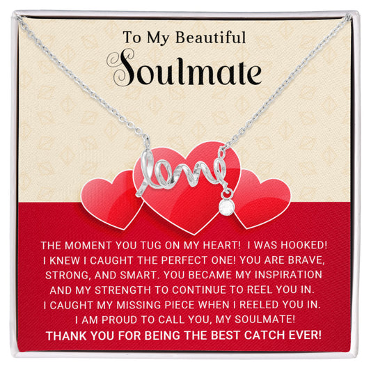 To My Beautiful Soulmate - Best Gift for Scripted Love Necklace