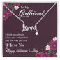 To My Girlfriend - You are the perfect - Best Gift For Valentine - Scripted Love Necklace