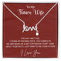 To My Future Wife - Best Gift for Scripted Love Necklace