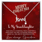 To My Granddaughter - Christmas Gift - Scripted Love Necklace