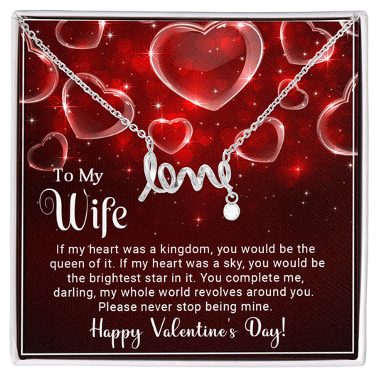 To My Wife - Best Gift For Valentine - Scripted Love Necklace