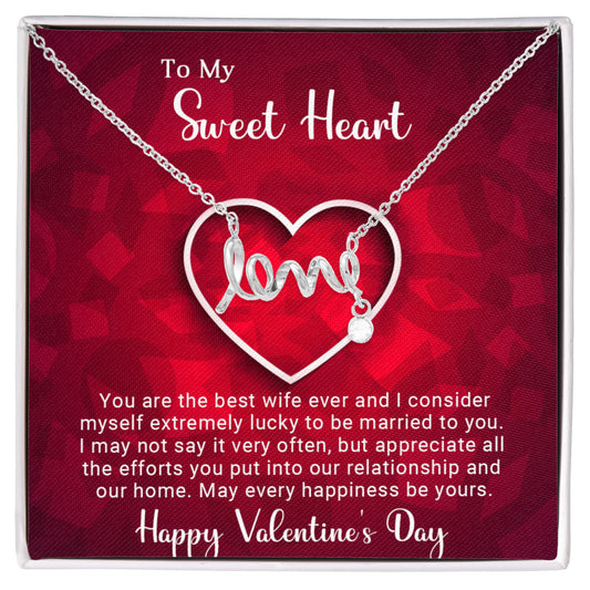 To My Sweet Heart - Best Gift For Valentine - Scripted Love Necklace
