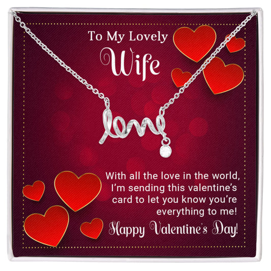 To My Lovely Wife - Everything to me - Best Gift For Valentine - Scripted Love Necklace
