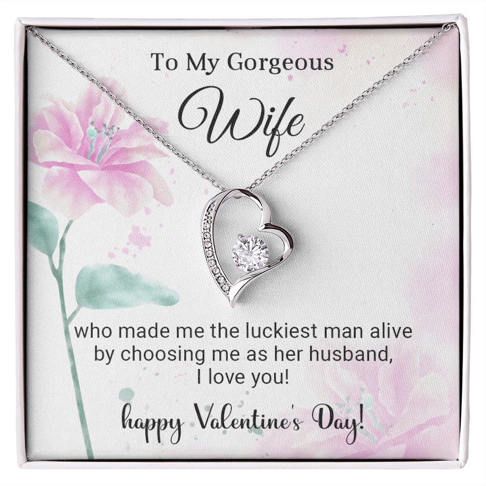 To My Gorgeous Wife - Best Gift For Valentine - Forever Love Necklace