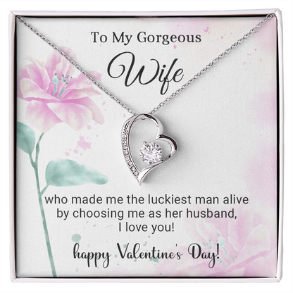 To My Gorgeous Wife - Best Gift For Valentine - Forever Love Necklace
