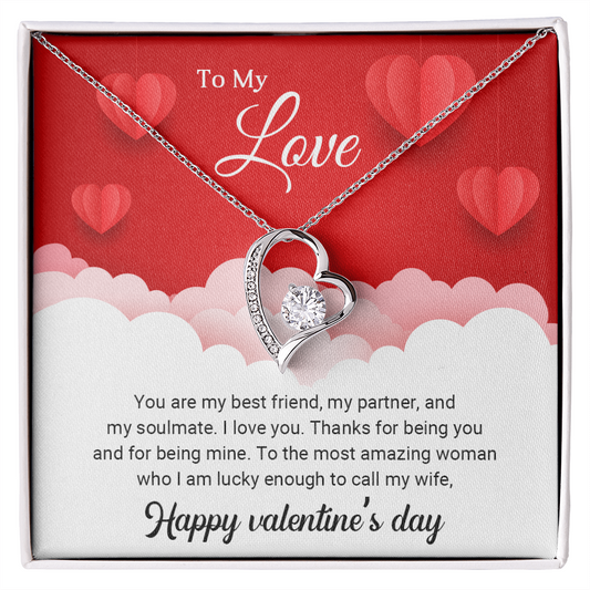 To My Love - You are my best friend - Best Gift For Valentine - Forever Love Necklace