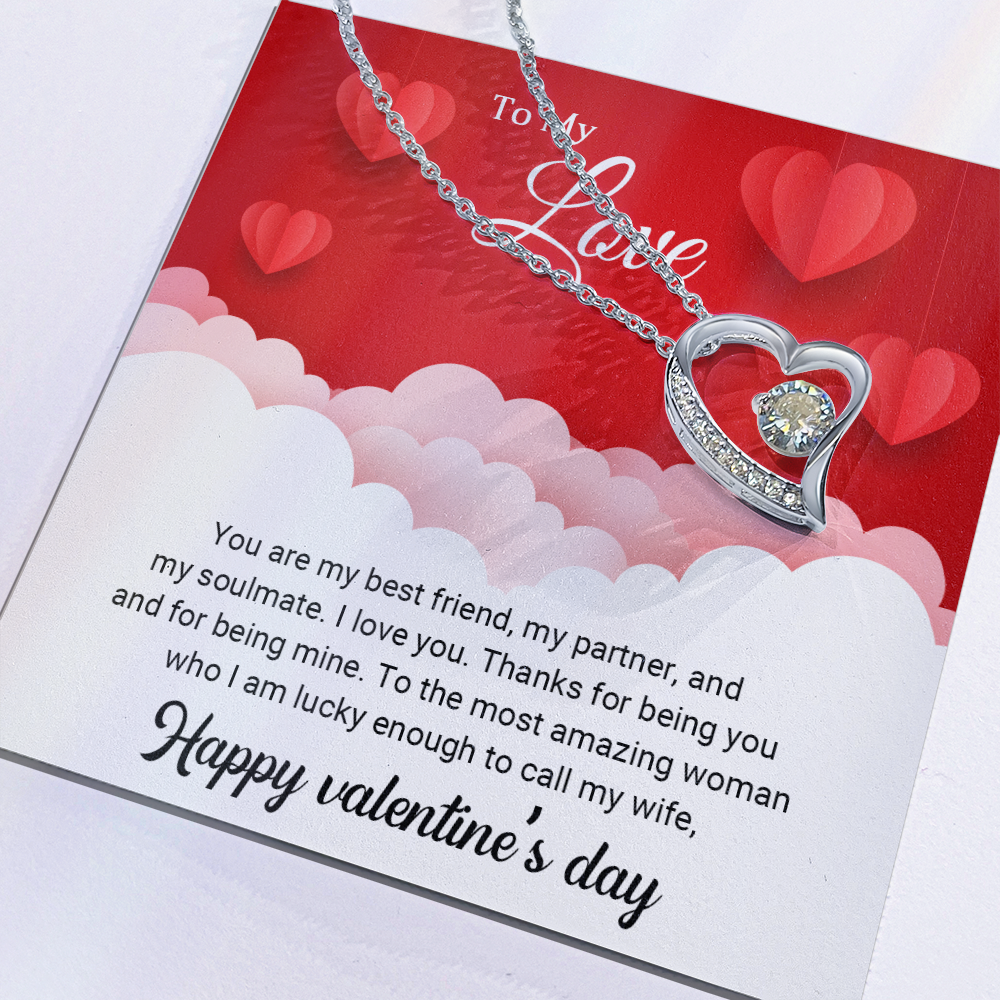 To My Love - You are my best friend - Best Gift For Valentine - Forever Love Necklace