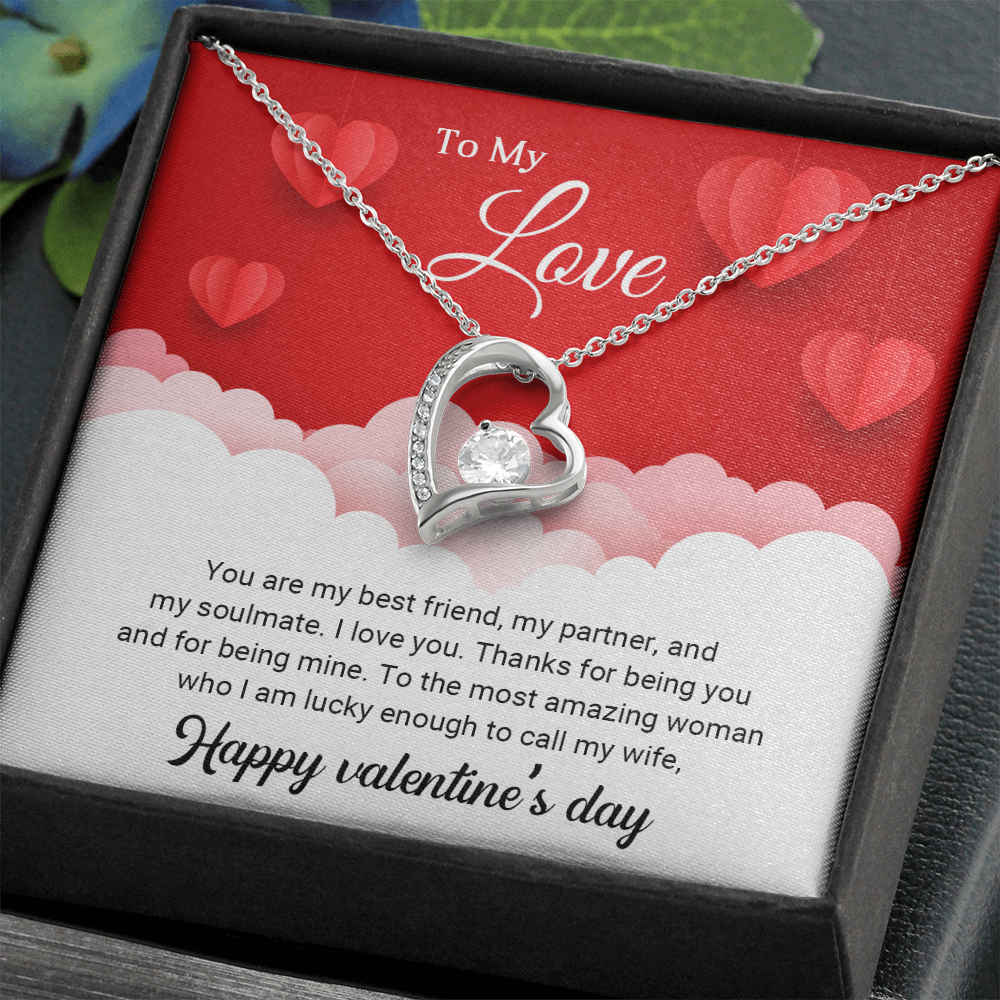 To My Love - You are my best friend - Best Gift For Valentine - Forever Love Necklace