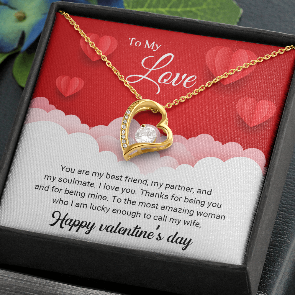 To My Love - You are my best friend - Best Gift For Valentine - Forever Love Necklace