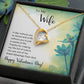 To My Wife - Best Gift For Valentine - Forever Love Necklace