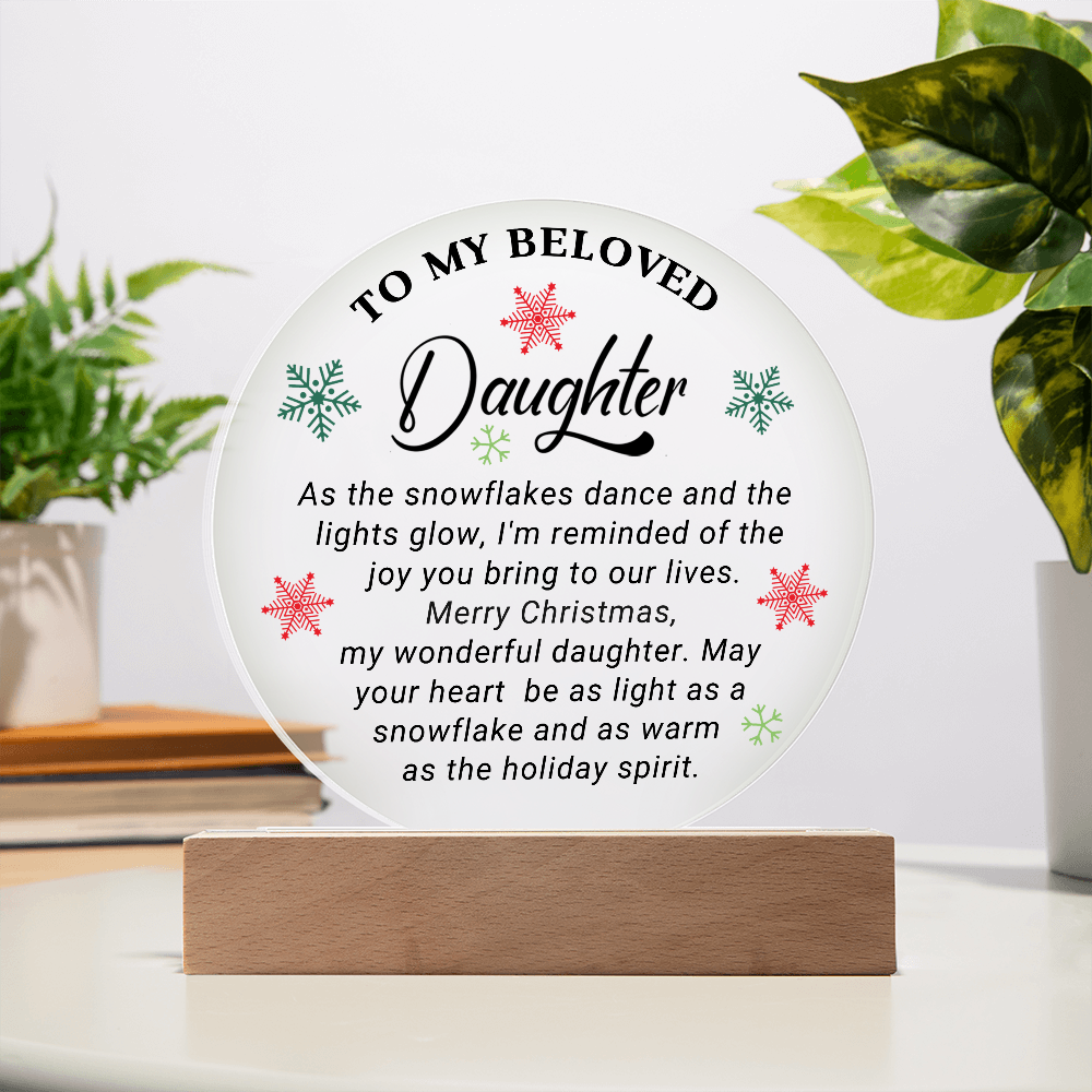 To My Beloved Daughter - Best Gift for Christmas - Acrylic Circle Plaque