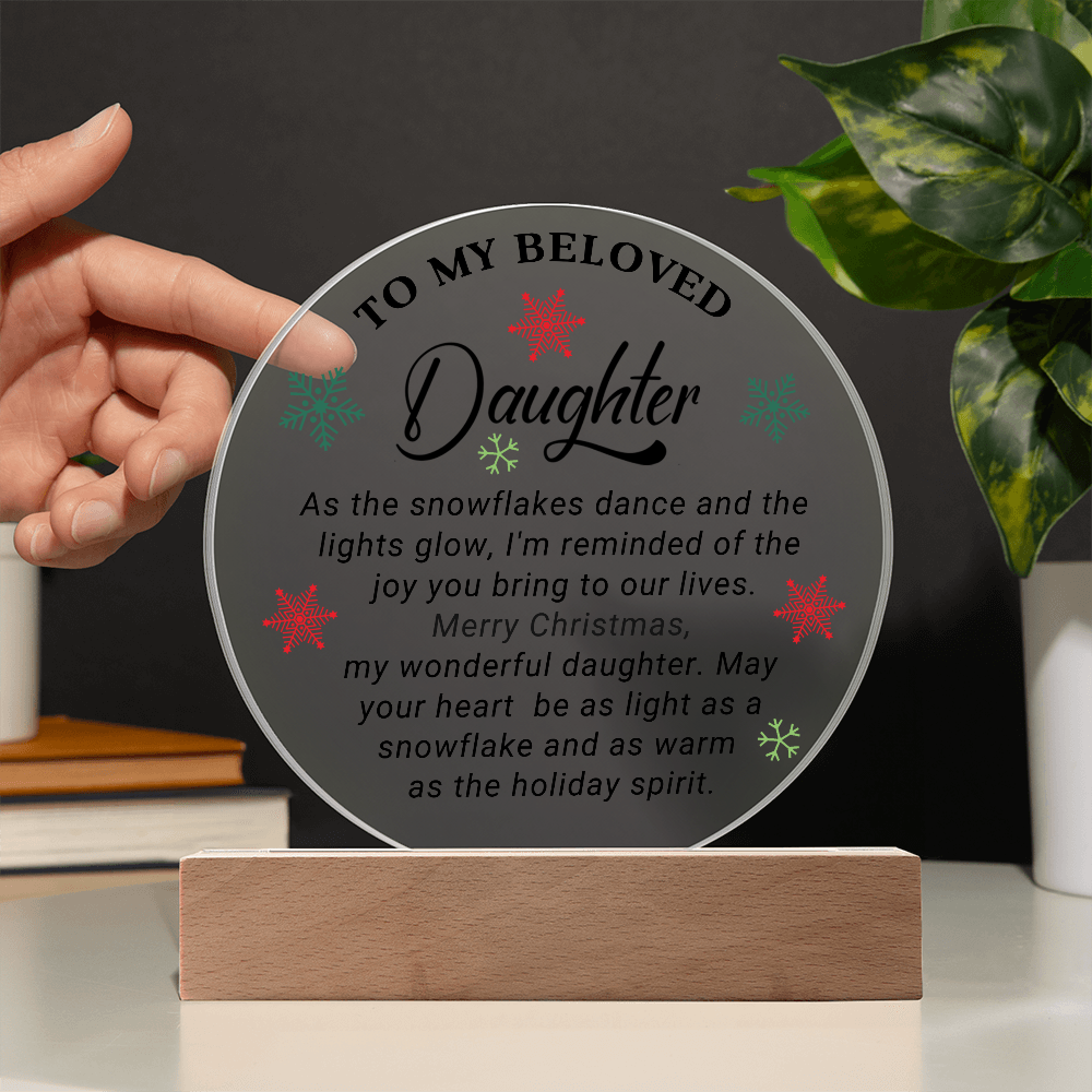 To My Beloved Daughter - Best Gift for Christmas - Acrylic Circle Plaque