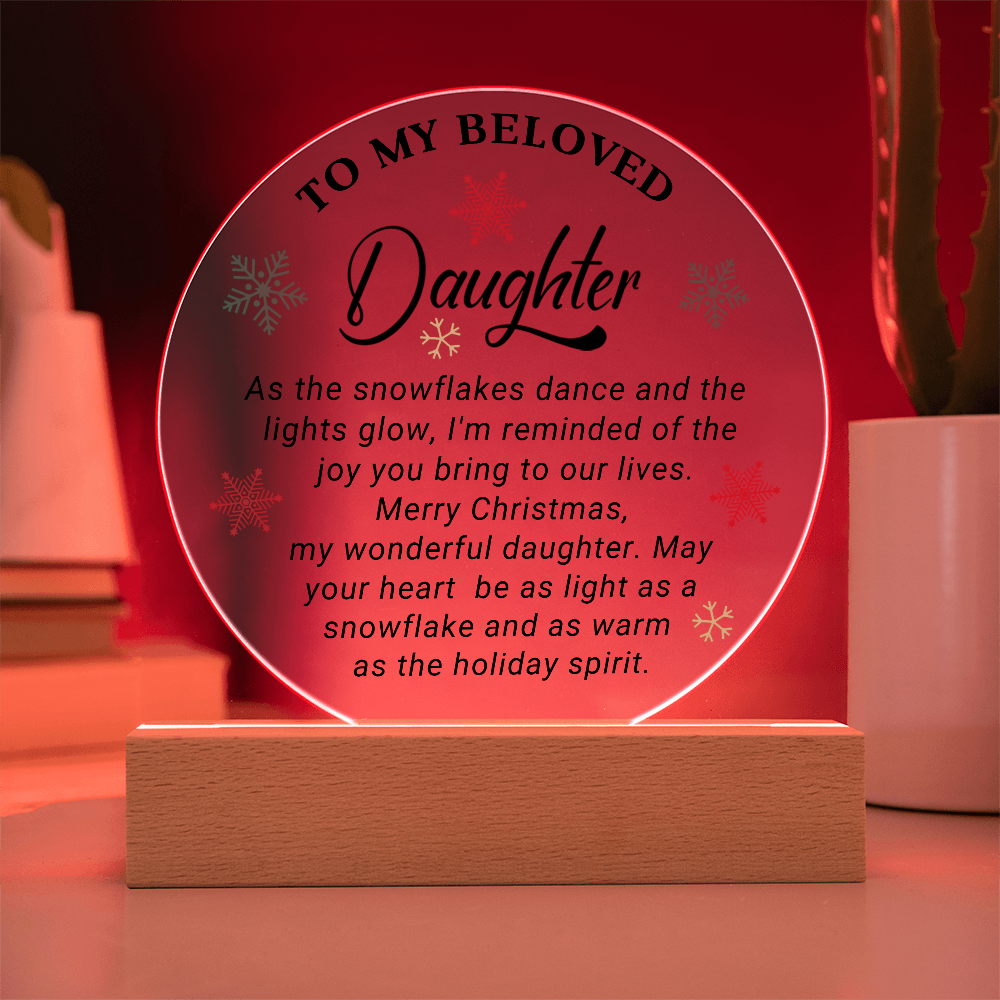 To My Beloved Daughter - Best Gift for Christmas - Acrylic Circle Plaque
